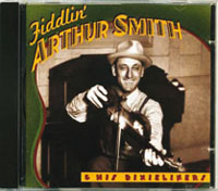 First Fiddlin' Arthur Smith's CD