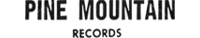 Pine Mountain records label