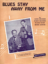 Sheet music Blues Stay Away from Me Delmore Brothers